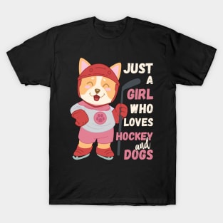 Just A Girl Who Loves Hockey and Dogs print T-Shirt